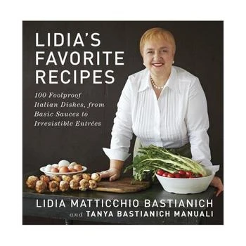 Barnes & Noble | Lidia's Favorite Recipes: 100 Foolproof Italian Dishes, from Basic Sauces to Irresistible Entrees: A Cookbook by Lidia Matticchio Bastianich,商家Macy's,价格¥209