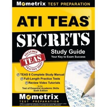 Barnes & Noble | ATI TEAS Secrets Study Guide- TEAS 6 Complete Study Manual, Full-Length Practice Tests, Review Video Tutorials for the Test of Essential Academic Skills, Sixth Edition by TEAS Exam Secrets Test Prep Staff,商家Macy's,价格¥299