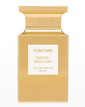 Tom Ford | Soleil Brulant Eau de Parfum, 3.4 oz.商品图片,