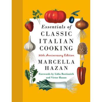 商品Essentials of Classic Italian Cooking: 30th Anniversary Edition by Marcella Hazan,商家Macy's,价格¥293图片