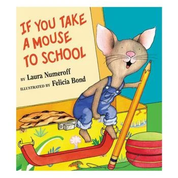 Barnes & Noble | If You Take a Mouse to School by Laura Numeroff,商家Macy's,价格¥143