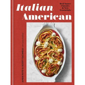 商品Barnes & Noble | Italian American: Red Sauce Classics and New Essentials: A Cookbook by Angie Rito,商家Macy's,价格¥254图片