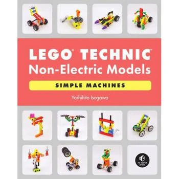 Barnes & Noble | Lego Technic Non-Electric Models - Simple Machines by Yoshihito Isogawa,商家Macy's,价格¥187